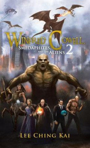 Livre Winfred Cowell, Smedaphites, and the Aliens 2 Lee Ching Kai