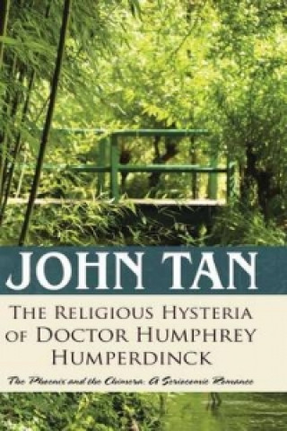 Książka Religious Hysteria of Doctor Humphrey Humperdinck John Tan