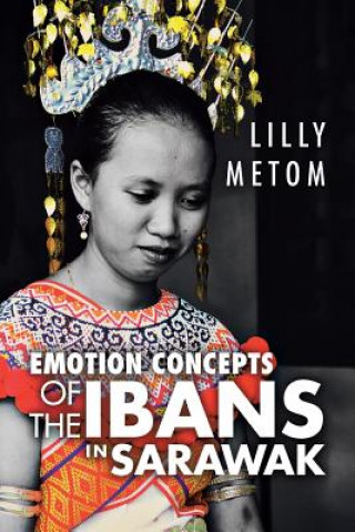 Kniha Emotion Concepts of the Ibans in Sarawak Lilly Metom