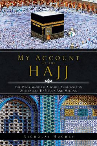 Könyv My Account of the Hajj Nicholas Hughes