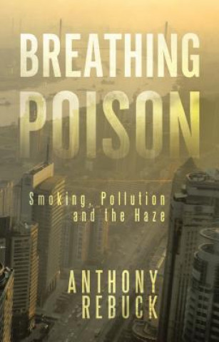 Buch Breathing Poison Anthony Rebuck