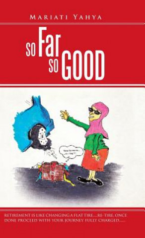 Livre So Far So Good Mariati Yahya