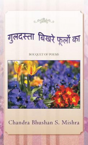 Kniha Guldasta Bikhare Foolon Ka Chandra Bhushan S Mishra