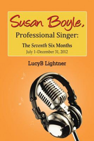Könyv Susan Boyle, Professional Singer Lucyb Lightner