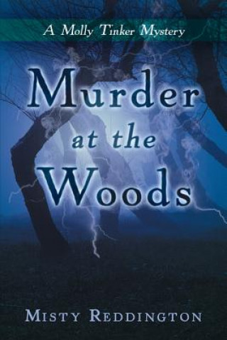 Книга Murder at the Woods Misty Reddington