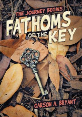 Kniha Fathoms of the Key Carson A. Bryant