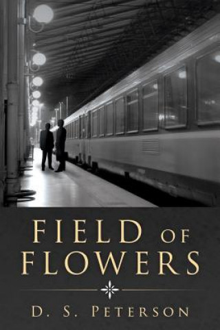 Buch Field of Flowers D.S. Peterson