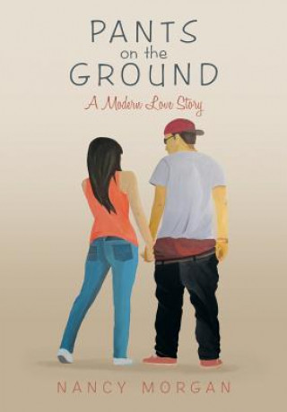 Книга Pants On the Ground Nancy Morgan