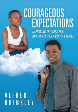 Книга Courageous Expectations Alfred Brinkley