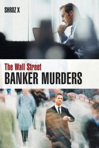 Könyv Wall Street Banker Murders Shroz X