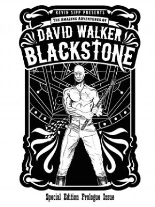 Carte Amazing Adventures of David Walker Blackstone Kevin Sipp
