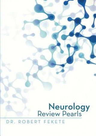 Kniha Neurology Review Pearls Dr Robert Fekete