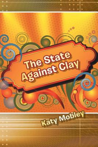 Carte State Against Clay Katy Mobley