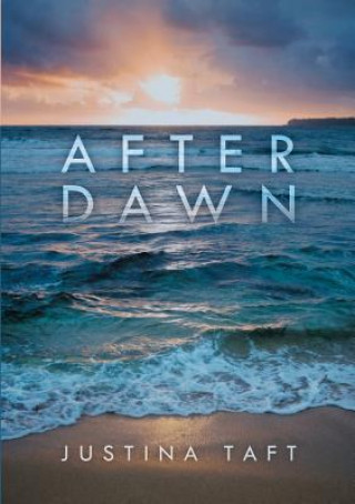 Könyv After Dawn Justina Taft