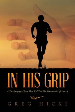 Livre In His Grip Greg Hicks