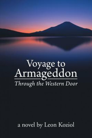 Könyv Voyage to Armageddon Leon Koziol