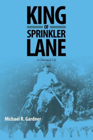 Könyv King of Sprinkler Lane Michael R Gardner