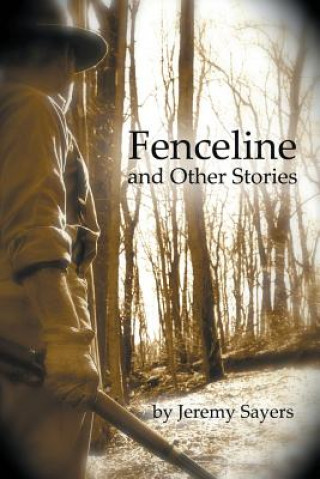 Kniha Fenceline and Other Stories Jeremy Sayers