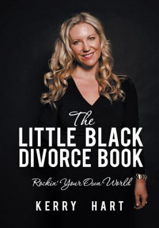 Könyv Little Black Divorce Book Kerry Hart