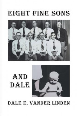 Book Eight Fine Sons-And Dale Dale E Vander Linden