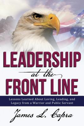 Kniha Leadership at the Front Line James L Capra