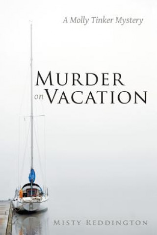 Kniha Murder on Vacation Misty Reddington