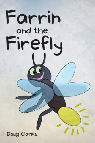 Kniha Farrin and the Firefly Doug Clarke