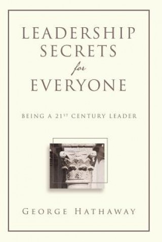 Kniha Leadership Secrets for Everyone GEORGE HATHAWAY