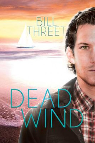 Libro Dead Wind Bill Threet