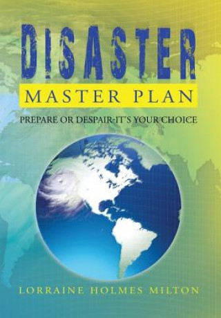 Könyv Disaster Master Plan Lorraine Holmes Milton
