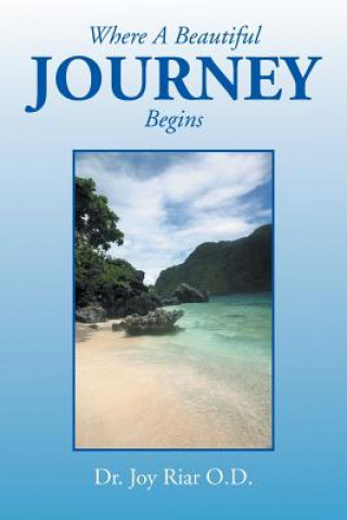 Kniha Where a Beautiful Journey Begins Dr Joy Riar