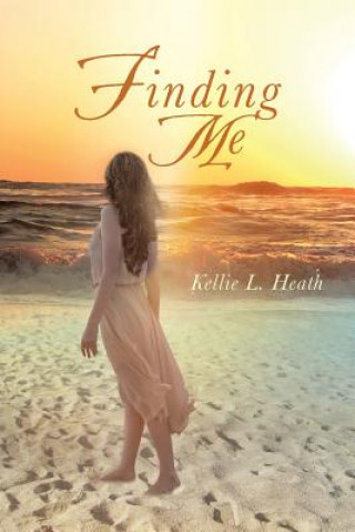 Könyv Finding Me Kellie L Heath