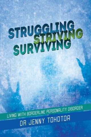 Книга Struggling Striving Surviving Dr Jenny Tohotoa