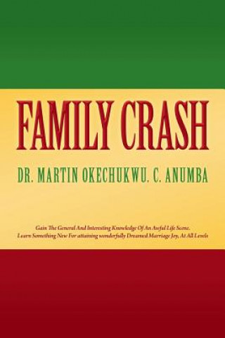 Knjiga Family Crash Dr Martin Okechukwu C Anumba