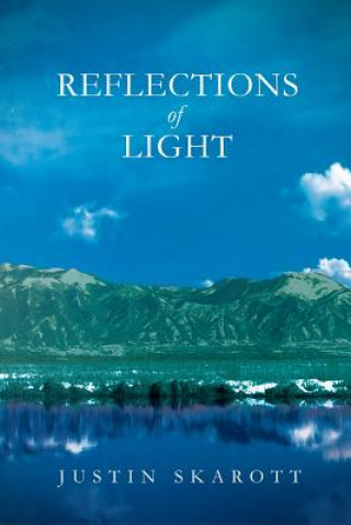 Buch Reflections of Light Justin Skarott