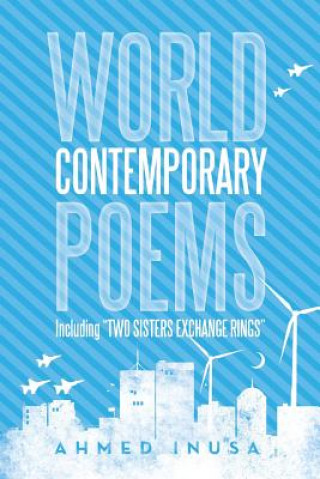 Książka World Contemporary Poems Including Two Sisters Exchange Rings Ahmed Inusa