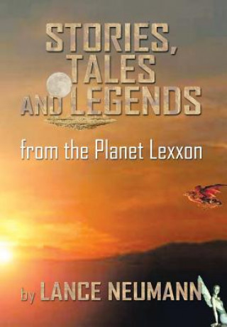 Kniha Stories, Tales and Legends Lance Neumann