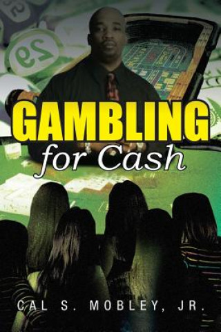 Książka Gambling for Cash Cal S Mobley Jr