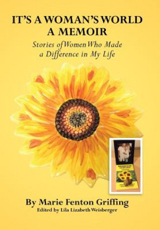 Kniha It's a Woman's World, a Memoir Marie Fenton Griffing