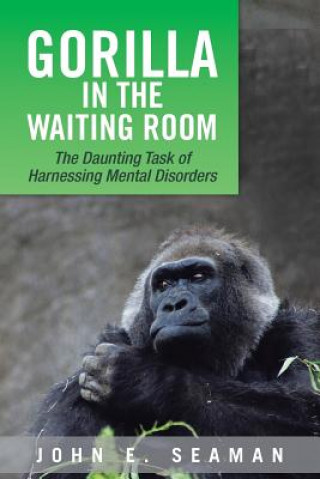 Kniha Gorilla in the Waiting Room John E Seaman