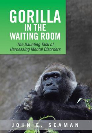 Livre Gorilla in the Waiting Room John E Seaman