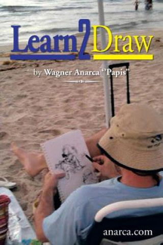 Книга Learn2draw Wagner Anarca ''Papis''