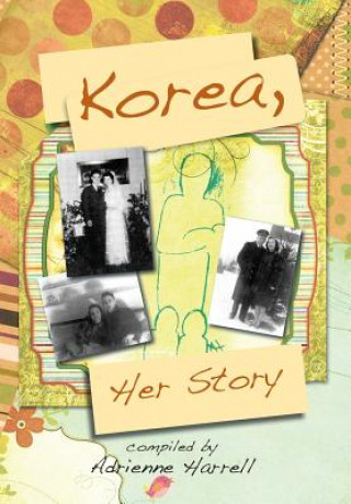 Libro Korea, Her Story Adrienne Harrell