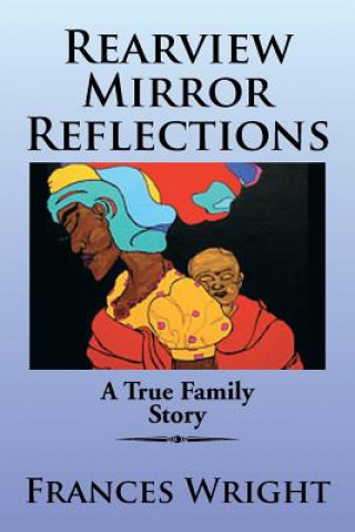 Buch Rearview Mirror Reflections Frances Wright