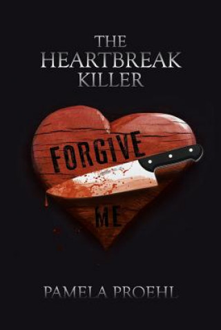 Kniha Heartbreak Killer Pamela Proehl