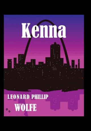 Kniha Kenna Leonard Phillip Wolfe