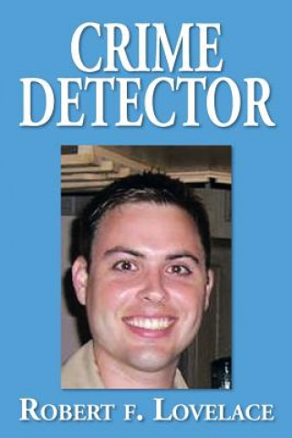 Knjiga Crime Detector Robert F Lovelace