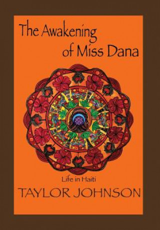 Книга Awakening of Miss Dana Taylor Johnson