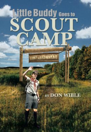 Kniha Little Buddy Goes to Scout Camp Don Wible