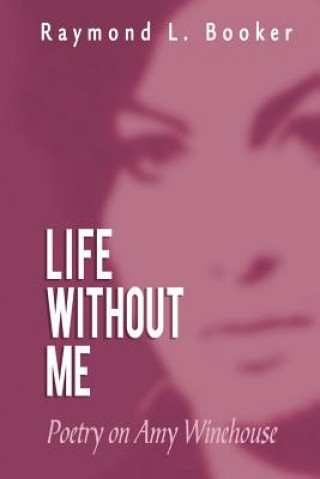 Buch Life Without Me Raymond L Booker